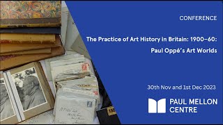 The Practice of Art History in Britain 190060 Day 1 Sessions 1 amp 2 [upl. by Haisi755]