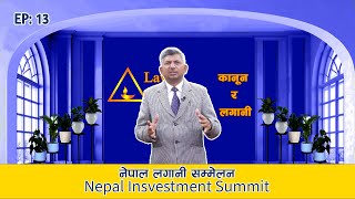 Why Nepal is hosting ‘Nepal Investment Summit 2024’  KANUN RA LAGANI  EP13  GNNᴴᴰ TV [upl. by Gregoor]