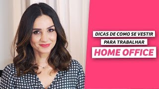 Como se vestir para trabalhar HOME OFFICE VEDN 22  Anita Bem Criada [upl. by Nyrahs]