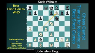 Bodenstein Hugo vs Koch Wilhelm Best Short Games 485 [upl. by Airdna]