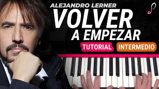 Como tocar quotVolver a empezarquotAlejandro Lerner  Piano tutorial y partitura [upl. by Nero636]