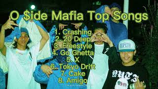 O Side Mafia Crashing Top Songs 30 Minutes Nonstop [upl. by Tomchay308]