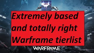 Warframe Tier List PostDante Unbound [upl. by Gallagher]