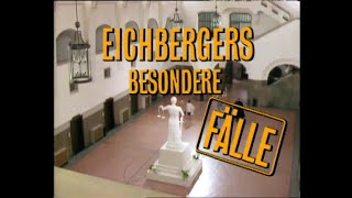 Eichbergers besondere Fälle  Vor und Abspann Folge 1 [upl. by Arinay124]