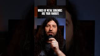 What are YOUR FAVORITE METAL subgenres metalhead metal metalmusic [upl. by York]