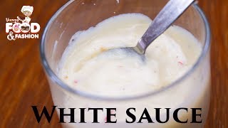 How To Make White Sauce At Home  Easy White Sauce Recipe  Bechamel Sauce Recipe [upl. by Conant]