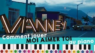 VIANNEY  MOI AIMER TOI Piano tuto facile [upl. by Georgi]