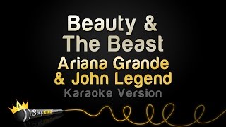 Ariana Grande John Legend  Beauty amp The Beast Karaoke Version [upl. by Setiram960]