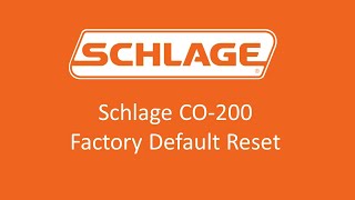 Schlage CO200  Factory Default Reset [upl. by Taimi]