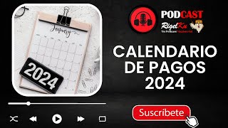 CALENDARIO DE PAGOS 2024 [upl. by Alaham]