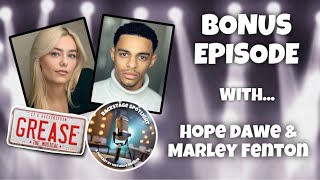 Backstage Spotlight  Bonus Episode Grease Special with Hope and Marley [upl. by Nidroj]