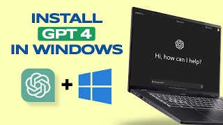 How to Install ChatGPT 4 in Windows [upl. by Naivatco]