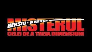 REKSIO SI KRETES MISTERUL CELEI DE A TREIA DIMENSIUNI PART1 [upl. by Son]