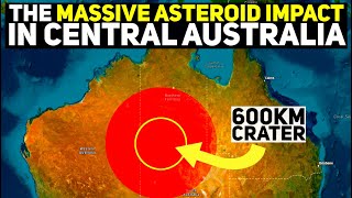 The Massive Asteroid Impact in Central Australia [upl. by Bevvy]