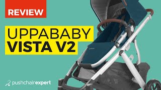 UPPAbaby VISTA V2 Review  Pushchair Expert  Up Close [upl. by Najar]