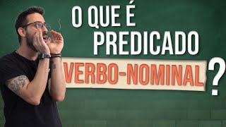 O que é Predicado VERBONOMINAL [upl. by Rue221]