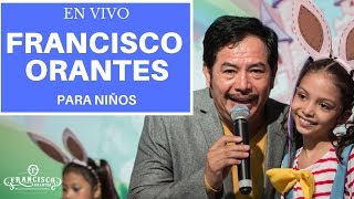 Francisco Orantes Para Niños [upl. by Haymo158]