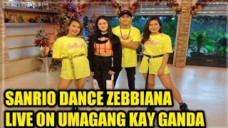 ISSA MEAKER SANRIO DANCE ZEBBIANA LIVE ON UMAGANG KAY GANDA [upl. by Nairrad]