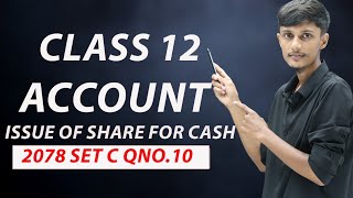 Issue of share for cash  2078 set C Qno10  Class 12  installment basis  Account [upl. by Ransell]