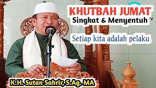 Khutbah Jumat Singkat amp menyentuh Semua kita adalah pelaku [upl. by Verile]