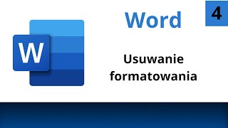 Edytory tekstu 7 Word  usuwanie formatowania [upl. by Ahseenyt552]