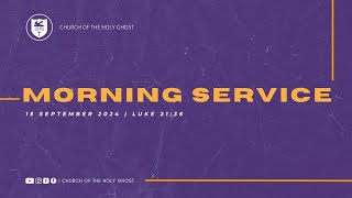 Morning Service 15 September 2024  Church of the Holy Ghost [upl. by Alodee]