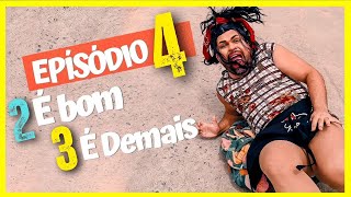 Um Trio Teimoso episódio 4 2 é bom 3 é demais [upl. by Stern]