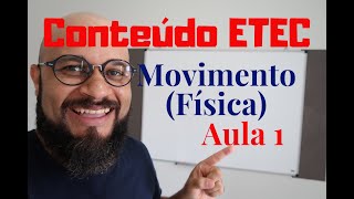 Curso Completo Passe na ETEC  Aula 1  Movimento Física [upl. by Jesselyn]