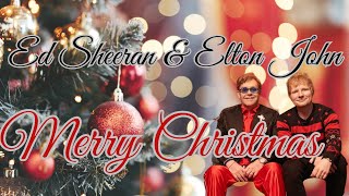 ED SHEERAN amp ELTON JOHN  MERRY CHRISTMAS LYRICS [upl. by Pik]