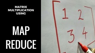 Big Data Analytics  Tutorial 8  Matrix Multiplication by MapReduce [upl. by Retsevlys259]