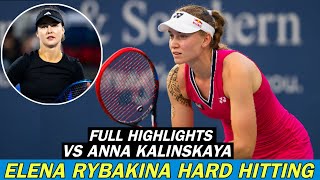 Elena Rybakina Superb Hard Hitting Vs Anna Kalinskaya  Full Tennis Highlights [upl. by Phonsa]