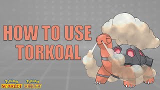 How To Use TORKOAL  Pokemon Scarlet and Violet Moveset Guide [upl. by Clarence764]