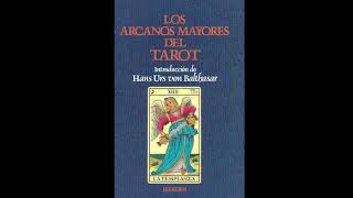 Los arcanos mayores del Tarot Meditaciones  Introducción de Hans Urs von Balthasar [upl. by Sivel904]