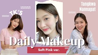 Daily Makeup แต่งหน้าลุคคุณหนูโทนชมพูใสๆ แต่งได้ทุกวัน  💖✨  TANGKWA [upl. by Akiras]