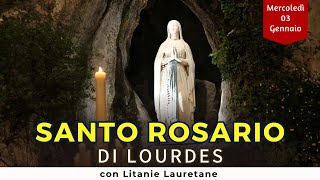 SANTO ROSARIO di Lourdes di oggi Mercoledì 3 Gennaio 2024 con Litanie Lauretane [upl. by Leahciam]