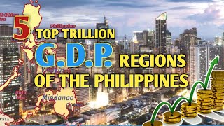 Top 5 Trillion GDP Regions in the Philippines [upl. by Hnao]