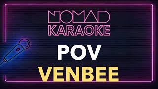 venbee  POV Karaoke [upl. by Wesley]