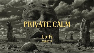 PRIVATE CALM [upl. by Enyleuqcaj]