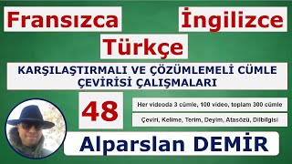 48 Fransızca Türkçe İngilizce Karşılaştırmalı ve Çözümlemeli Cümle Çevirisi [upl. by Salis]