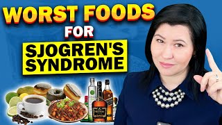 Top Foods to Avoid with Sjogrens Syndrome  A rheumatologist explains [upl. by Aggappera]