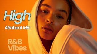 Jorja Smith  High  Afrobeat Mix [upl. by Pfeifer]