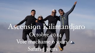 Ascension Kilimandjaro octobre 2024 [upl. by Enaamuj425]