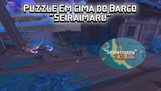 Puzzle em cima do Barco quotSeiraimaruquot  Genshin Impact [upl. by Aifoz]