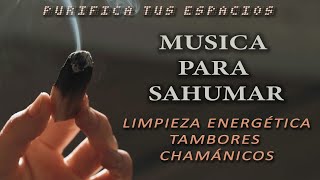 Música para Sahumar  LIBERA Y PURIFICA TUS ESPACIOS [upl. by Nohpets577]