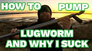 How to pump lugworm  and why I suck [upl. by Karlens728]