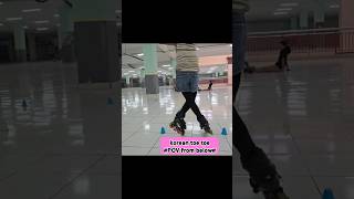 korean toe toePOV from belowspinsepaturodainlineskatetrikbelajarfreestyle [upl. by Divadnhoj]