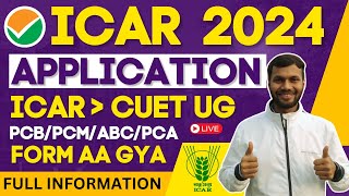 ICAR UG APPLICATION FORM 2024 OUT APPLY NOW  ICAR CUET REGISTRATION START  ICAR 2024 LATEST NEWS [upl. by Enileuqkcaj]