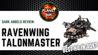 Ravenwing Talonmaster Best HQ in 40K  Dark Angels  Space Marine Review  Tactics  Warhammer 40k [upl. by Pauli1]