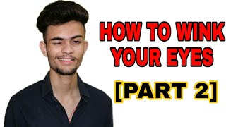 How To Wink Your Eyes PART 2 II Easy Exercises II [upl. by Tucker]