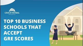 Top 10 Business Schools That Accept GRE scores [upl. by Wendye]